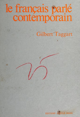 Le français parlé contemporain by Gilbert Taggart cover