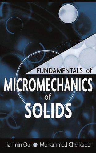 Fundamentals of micromechanics of solids