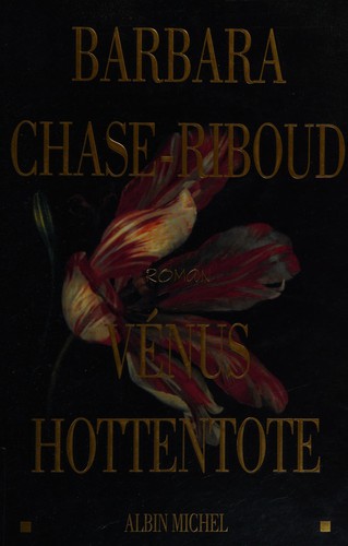 Vénus Hottentote by Barbara Chase-Riboud cover