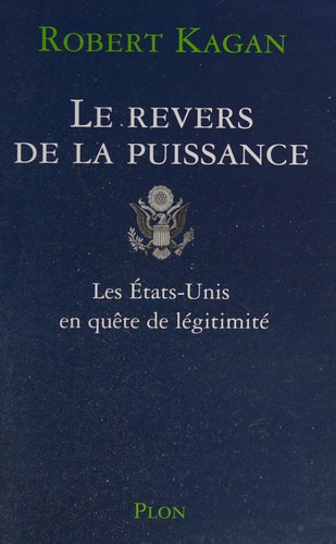 Le revers de la puissance by Robert Kagan cover