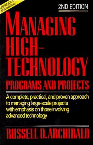 Managing high-technology programs and projects