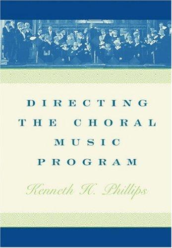 Directing the Choral Music Program