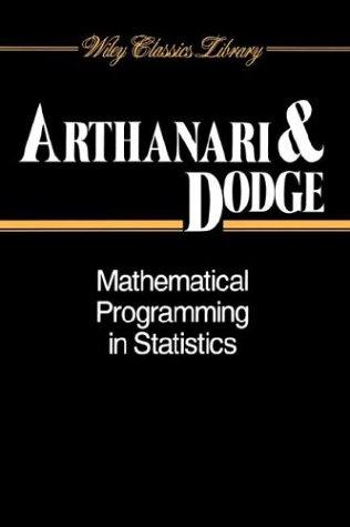 Mathematical Programming in Statistics by T. S. Arthanari, Yadolah Dodge cover