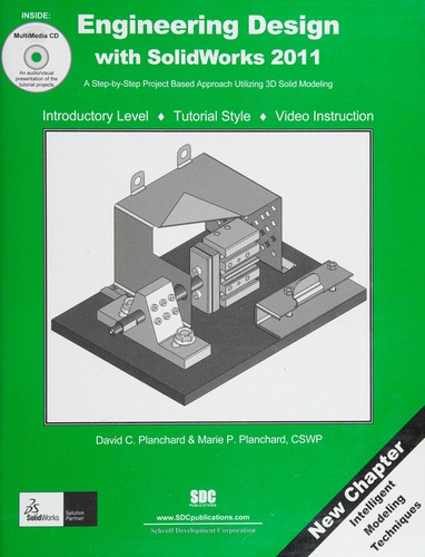 Engineering design With SolidWorks 2011 and multimedia CD
