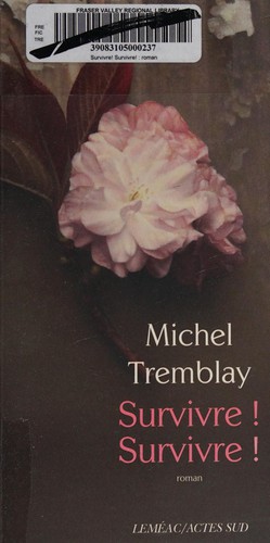 Survivre! Survivre! by Tremblay, Michel cover