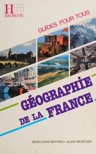 Géographie de la France by Jean-Louis Mathieu cover
