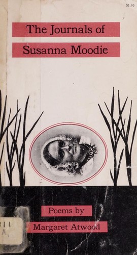 The journals of Susanna Moodie