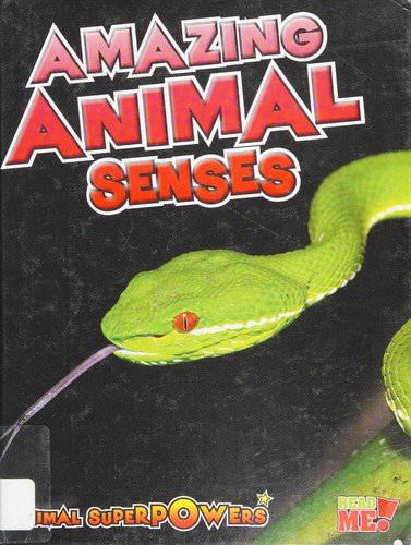 Amazing animal senses by John Townsend cover