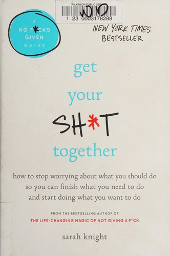 Get your sh*t together