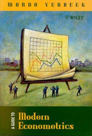 A Guide to Modern Econometrics
