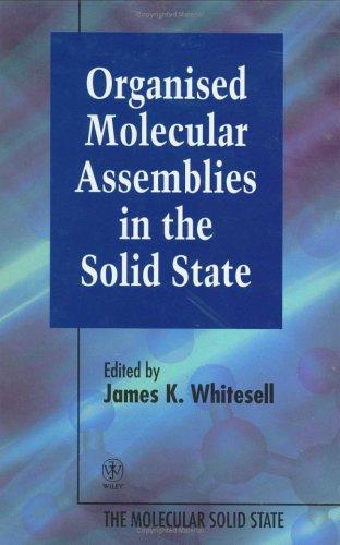 Organised Molecular Assemblies in the Solid State (Molecular Solid State)