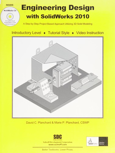 Engineering design with SolidWorks 2010 and multimedia CD