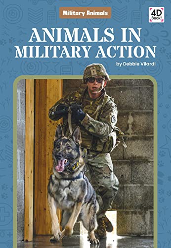 Animals in Military Action by Debbie Vilardi cover