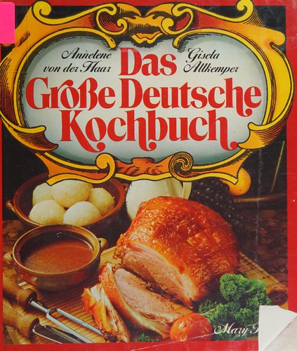 Das grosse deutsche Kochbuch by Annelene von der Haar cover
