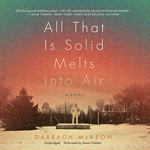 All That Is Solid Melts Into Air Lib/E