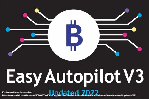 Earn easy bitcoin with automated method -Earn while you sleep -Version 3 - Updated 2022