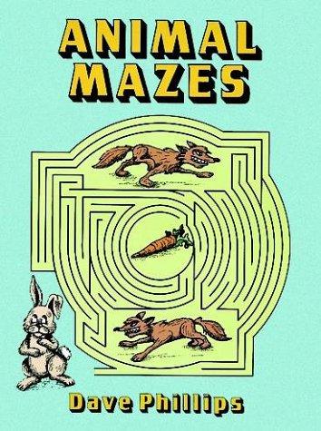 Animal Mazes by Dave Phillips cover