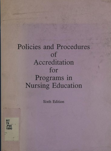 Policies and procedures of accreditation for programs in nursing education