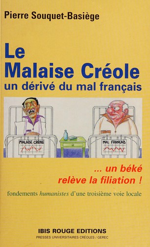 Le malaise créole by Pierre Souquet-Basiège cover