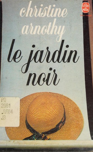 Le jardin noir by Christine Arnothy cover