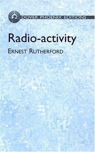 Radio-activity by Ernest Rutherford, Emilio G. Segrè cover