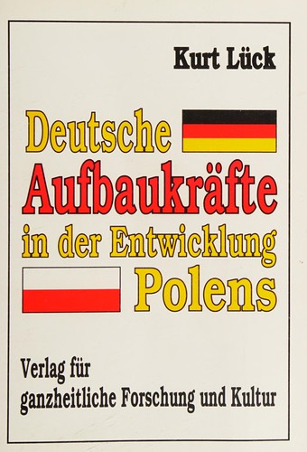 Deutsche Aufbaukräfte in der Entwicklung Polens by Kurt Lück cover