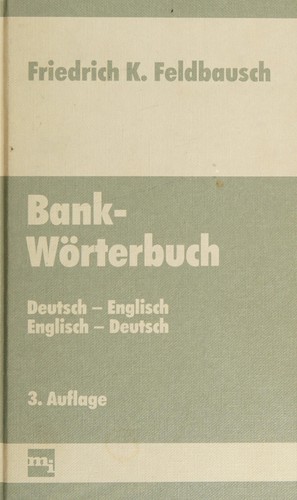 Bank-Wörterbuch = by Friedrich K. Feldbausch cover