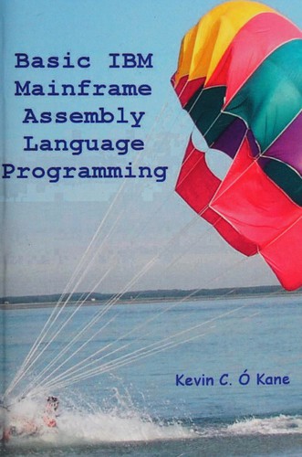 BASIC IBM MAINFRAME ASSEMBLY LANGUAGE PROGRAMMING