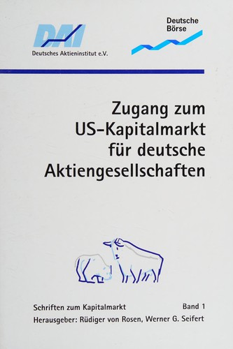 Zugang zum US-Kapitalmarkt für deutsche Aktiengesellschaften by Werner G. Seifert cover