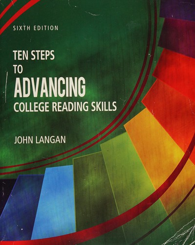 TEN STEPS TO ADVANCING COLLEGE READING SKILLS
