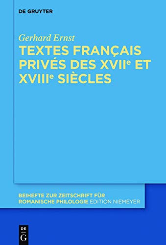 Textes Français Privés des XVIIe et XVIIIe Siècles by Gerhard Ernst cover