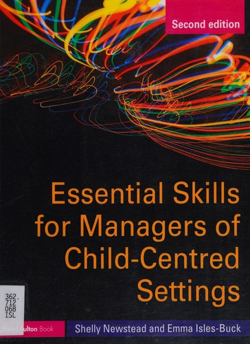 Essential skills for managers of child-centred settings by Shelly Newstead cover