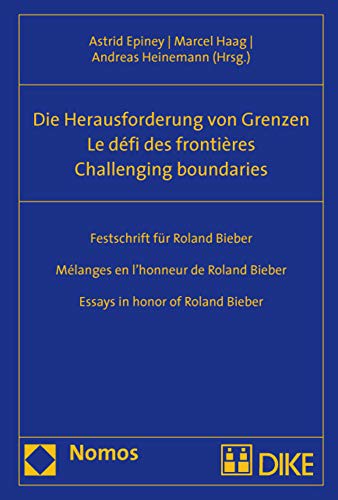 Challenging Boundaries. Die Herausforderung von Grenzen. Le defi des frontieres.