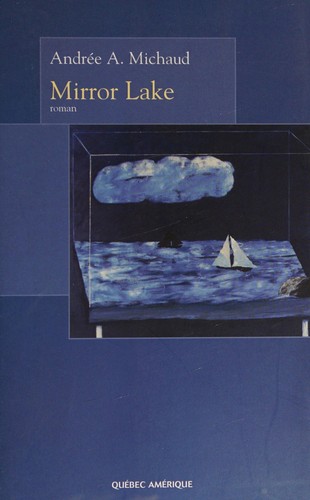 Mirror Lake by Andrée A. Michaud cover