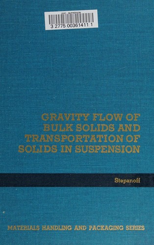 Gravity flow of bulk solids and transportation of solids in suspension