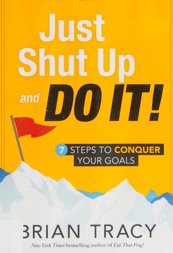 Just shut up and do it!