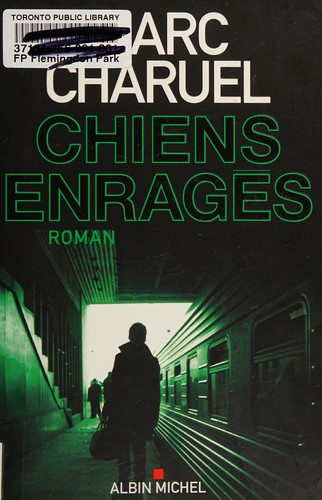 Chiens enragés by Marc Charuel cover