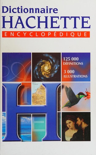 Dictionnaire Hachette encyclopédique illustré by Emmanuel Fouquet cover