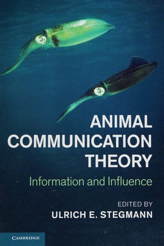 Animal Communication Theory by Ulrich E. Stegmann cover