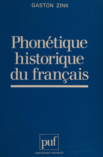 Phonétique historique du français by Gaston Zink cover