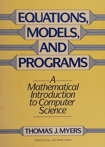 Equations, models and programs