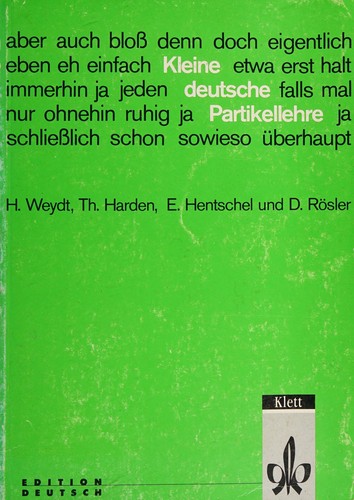 Kleine deutsche Partikellehre by H Weydt, Th Harden, E Hentschel, D Rosler cover