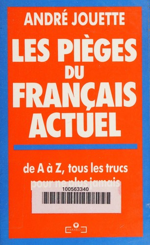 Les pièges du français actuel by André Jouette cover