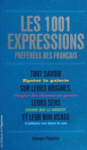 Les 1001 expressions préférées des Français by Georges Planelles cover