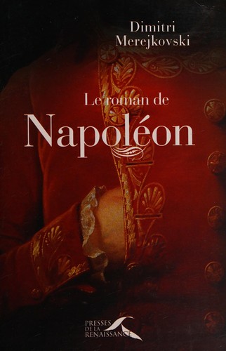 Le roman de Napoléon by Dmitry Sergeyevich Merezhkovsky cover