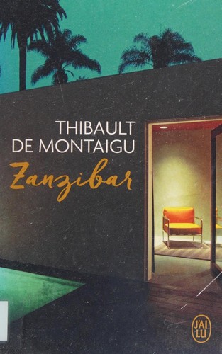Zanzibar by Thibault de Montaigu cover