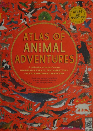 Atlas of animal adventures by Rachel Williams cover