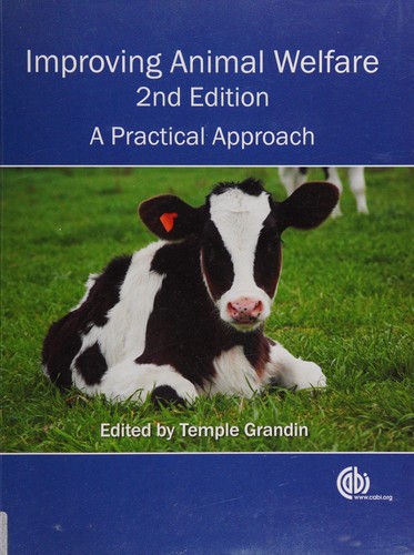Improving Animal Welfare by Temple Grandin, Camie R. Heleski, Jeff Hill, Main, David, 3rd, Amy McLean cover