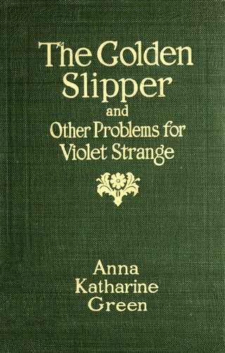 The golden slipper and other problems for Violet Strange