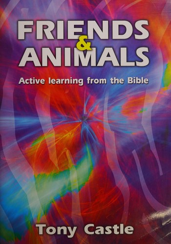 Friends & animals by Tony Castle cover